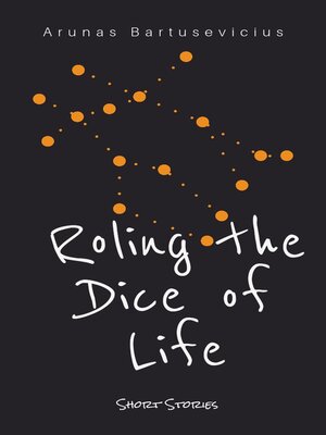 cover image of Rolling the dice of life